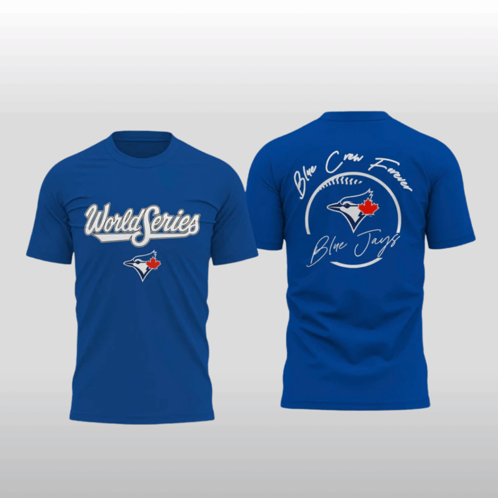 Blue Jays 2025 World Series Blue Crew Forever Shirt 10 Blue Jays 2025 World Series Blue Crew Forever Shirt