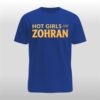 Hot Girls For Zohran Shirt