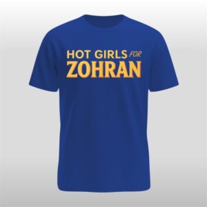Hot Girls For Zohran Shirt
