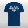 Will Klein Appreciation Shirt
