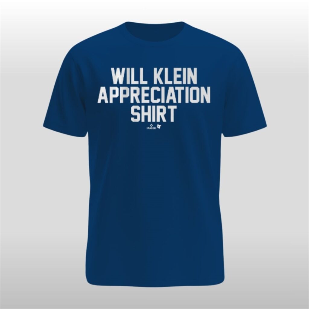 Will Klein Appreciation Shirt