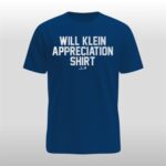 Will Klein Appreciation Shirt