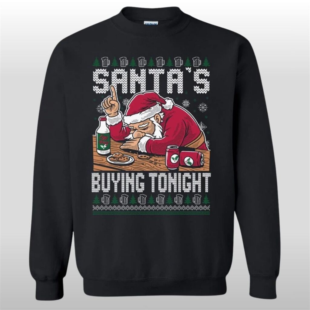 2025 Christmas Santa's Buying Tonight Ugly Sweater