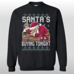 2025 Christmas Santa's Buying Tonight Ugly Sweater