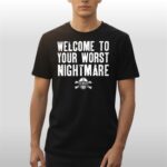 2025 Cornhuskers Welcome To Your Worst Nightmare Shirt