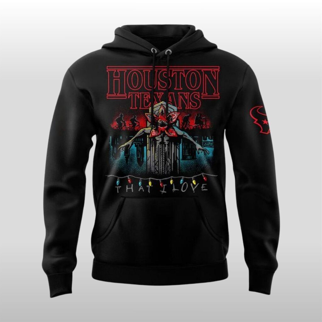 2025 Houston Texans Christmas Game Of Strangers Things That I Love Hoodie