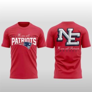 2025 Patriots We Are All Patriots Rivalries Red Shirt