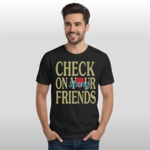 Eagles Jalyx Hunt Check On Your Strong Friends Shirt