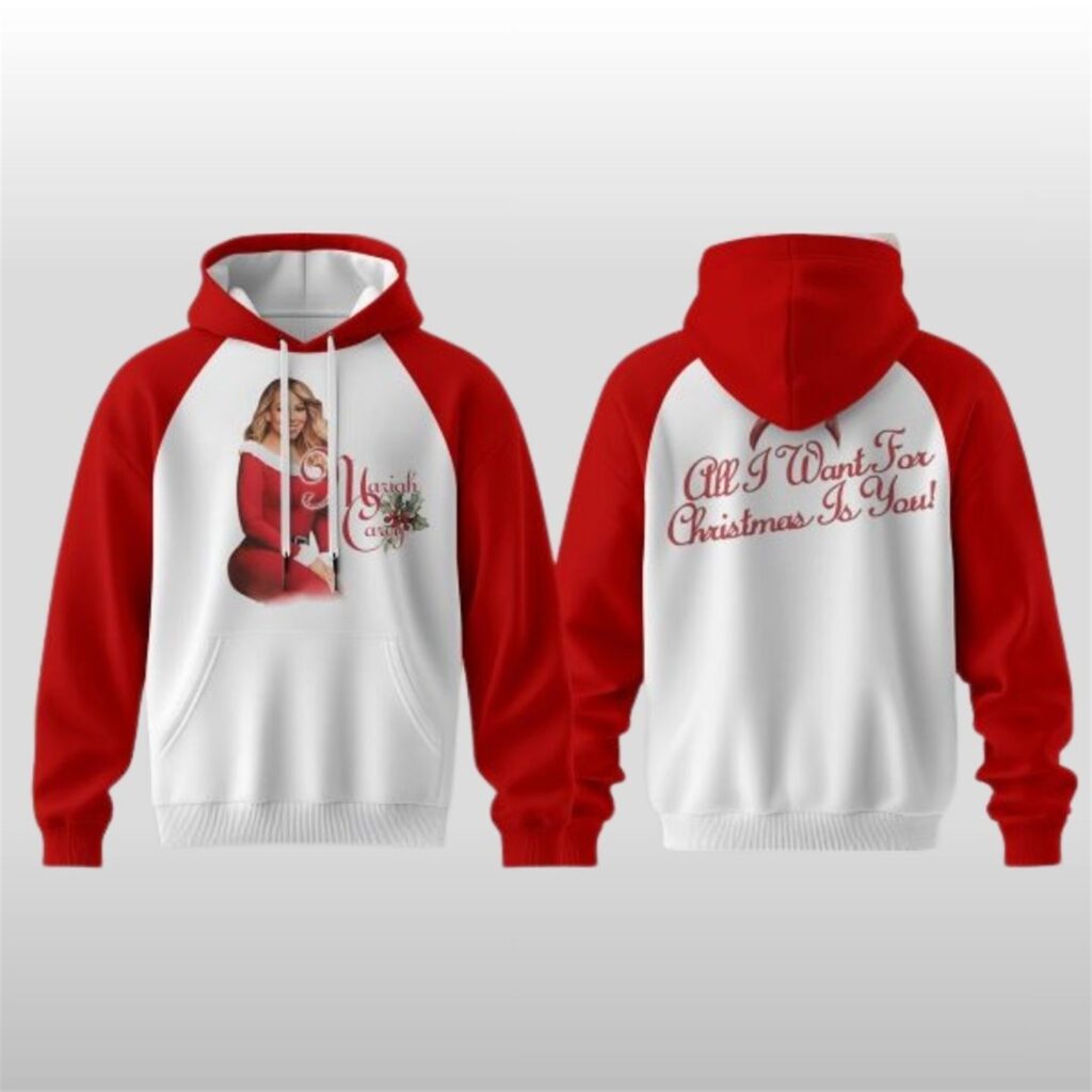 Mariah Carey All I Want For Christmas Is You Hoodie 3 Mariah Carey All I Want For Christmas Is You Hoodie
