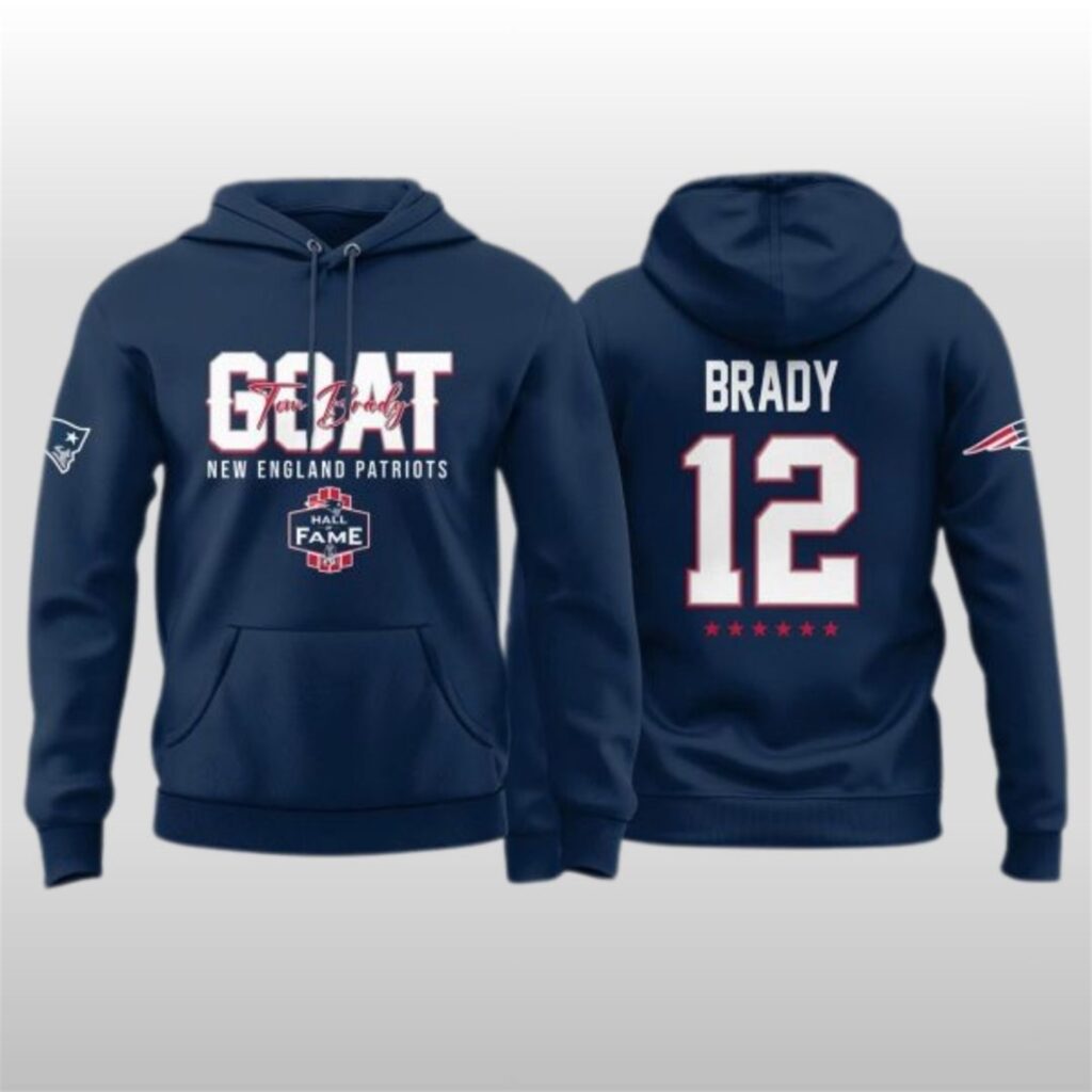 New England Patriots Tom Brady Goat 2025 Hall Of Fame Honor Hoodie