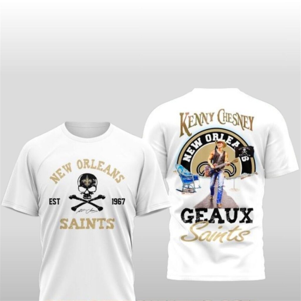New Orleans Saints x Kenny Chesney Geaux Saints Shirt