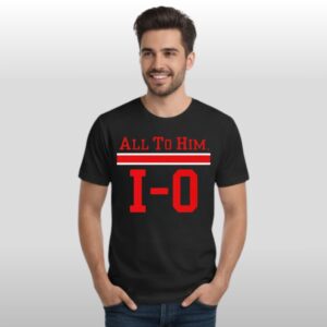 Ohio State All To Him I O Shirt