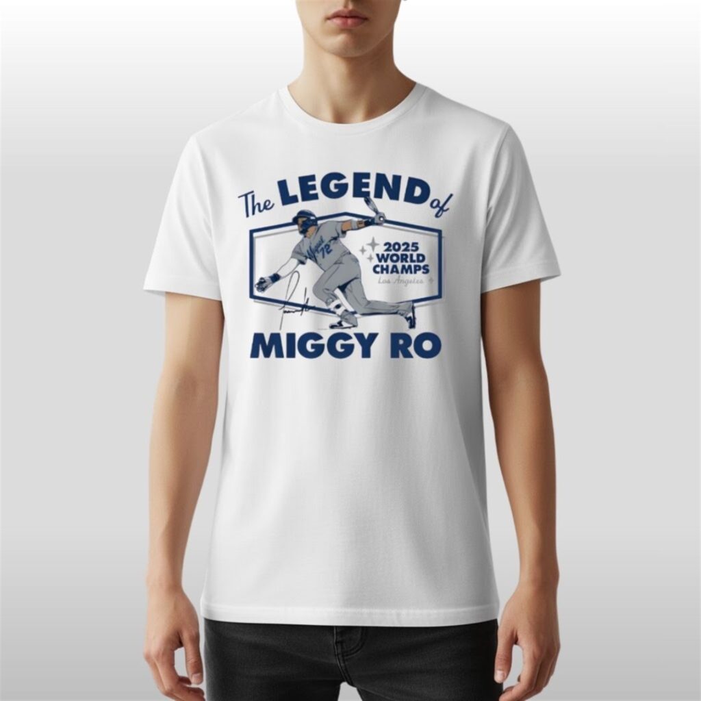 The Legend Of Miggy Ro 2025 World Champs Shirt 4 The Legend Of Miggy Ro 2025 World Champs Shirt