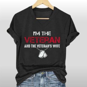 I'm A Veteran And The Veteran's Wife Shirt