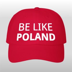 Tommy Robinson Be Like Poland Hat