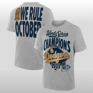 2025 LA Dodgers We Rule October Wolrd Series Champions Win Shirt