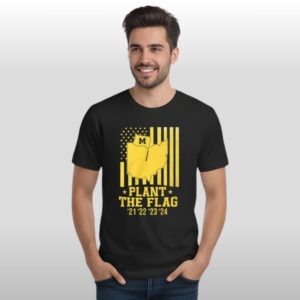 2025 Michigan Plant The Flag 21222324 Shirt