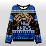 2025 Christmas He Knows Ugly Sweater