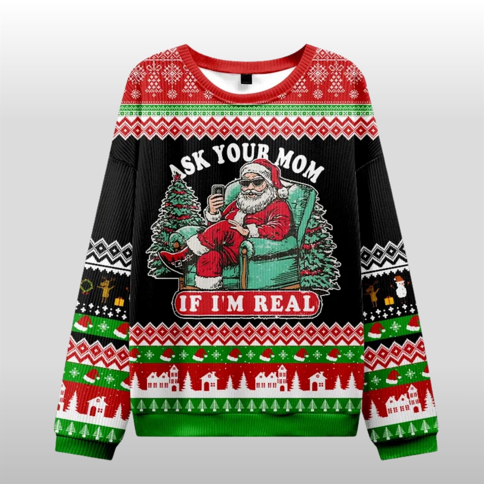 2025-Christmas-Santa-Ask-Your-Mom-If-Im-Real-Ugly-Sweater 2025 Christmas Santa Ask Your Mom If I'm Real Ugly Sweater