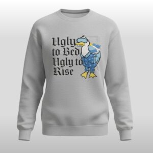 Foyesade Oluokun Ugly To Bed Ugly To Rise Sweatshirt