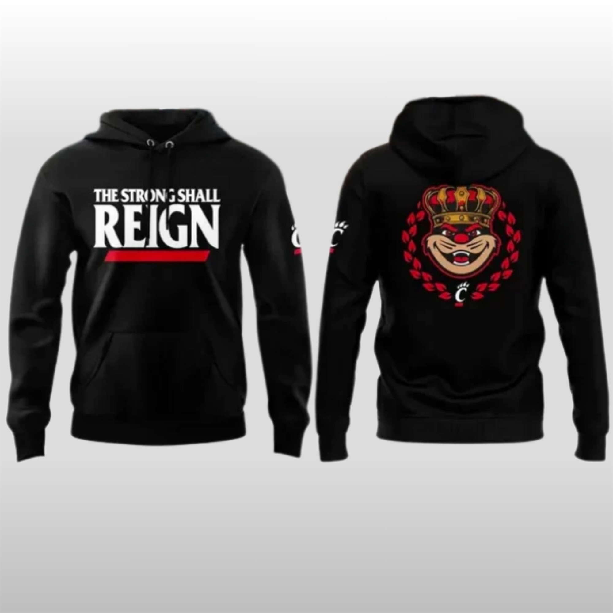 Cincinnati-Bearcats-The-Strong-Shall-Reign-Hoodie Cincinnati Bearcats The Strong Shall Reign Hoodie