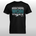 Eagle 2025 NFC East Champions Been There Won That Shirt