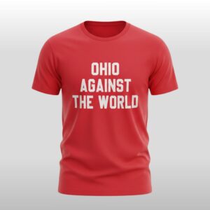 Ohio Against The World 2026 Shirt