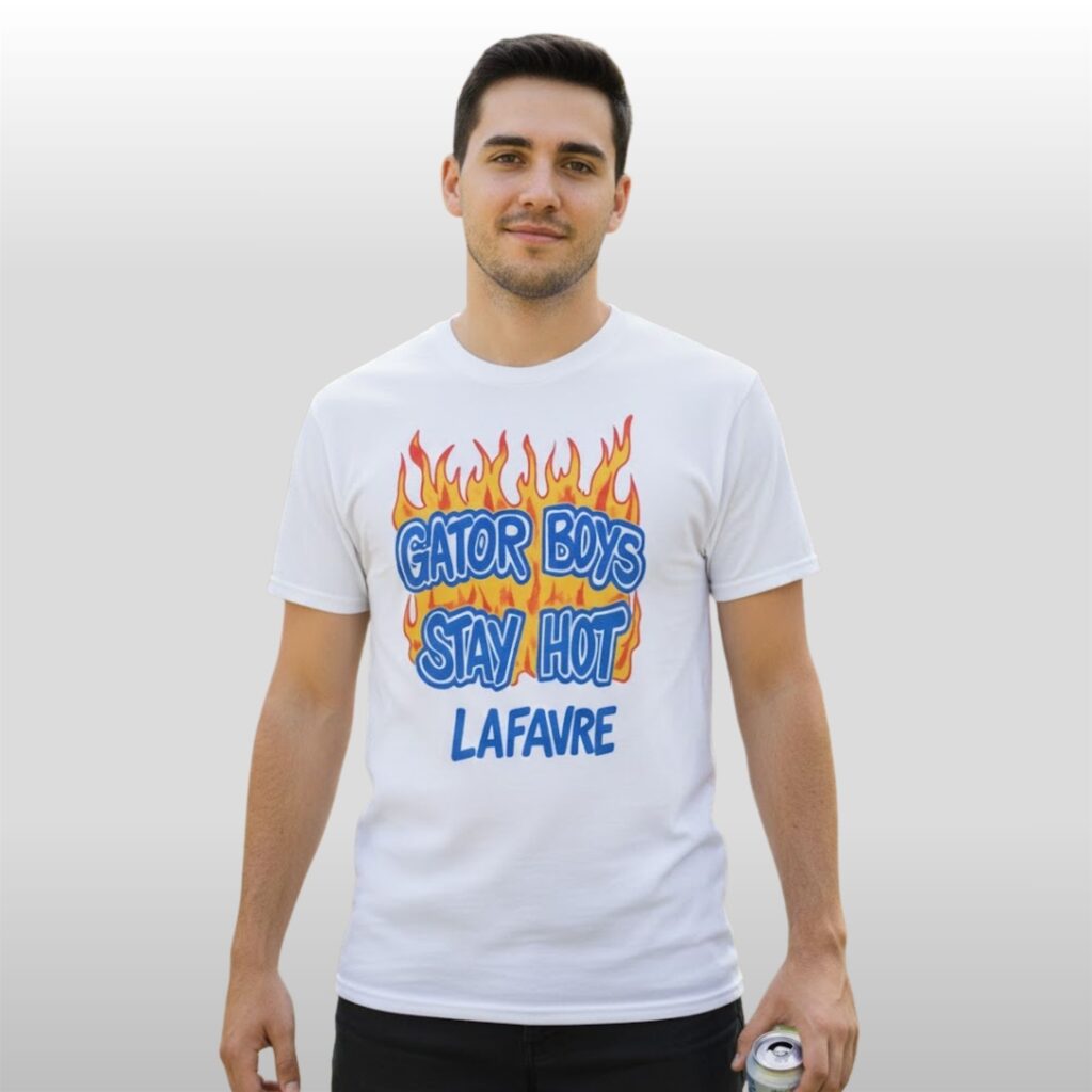 Gator Boys Stay Hot Lafavre Shirt
