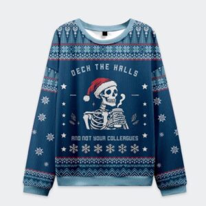 2025 Christmas Deck the Halls and Not Your Colleagues Ugly Sweater