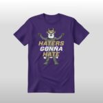 JMU Football Haters Gonna Hate Shirt