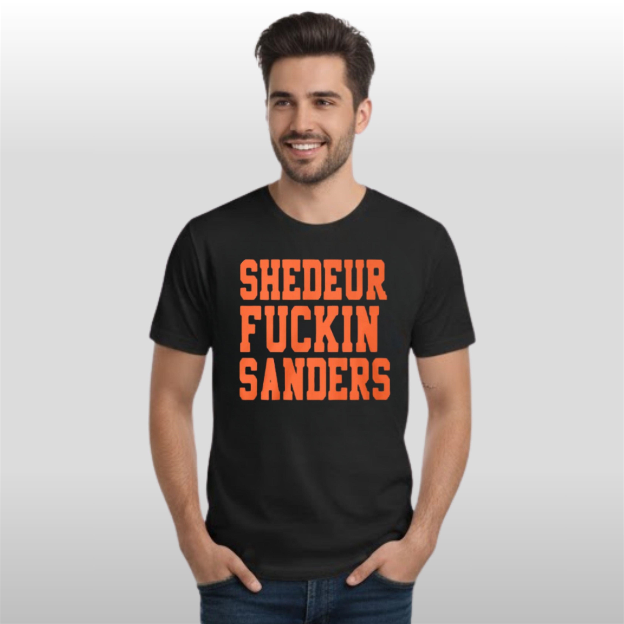 John-Hillbery-Shedeur-Fuckin-Sanders-Shirt-2-1-2 John Hillbery Shedeur Fuckin Sanders Shirt 2 1 2