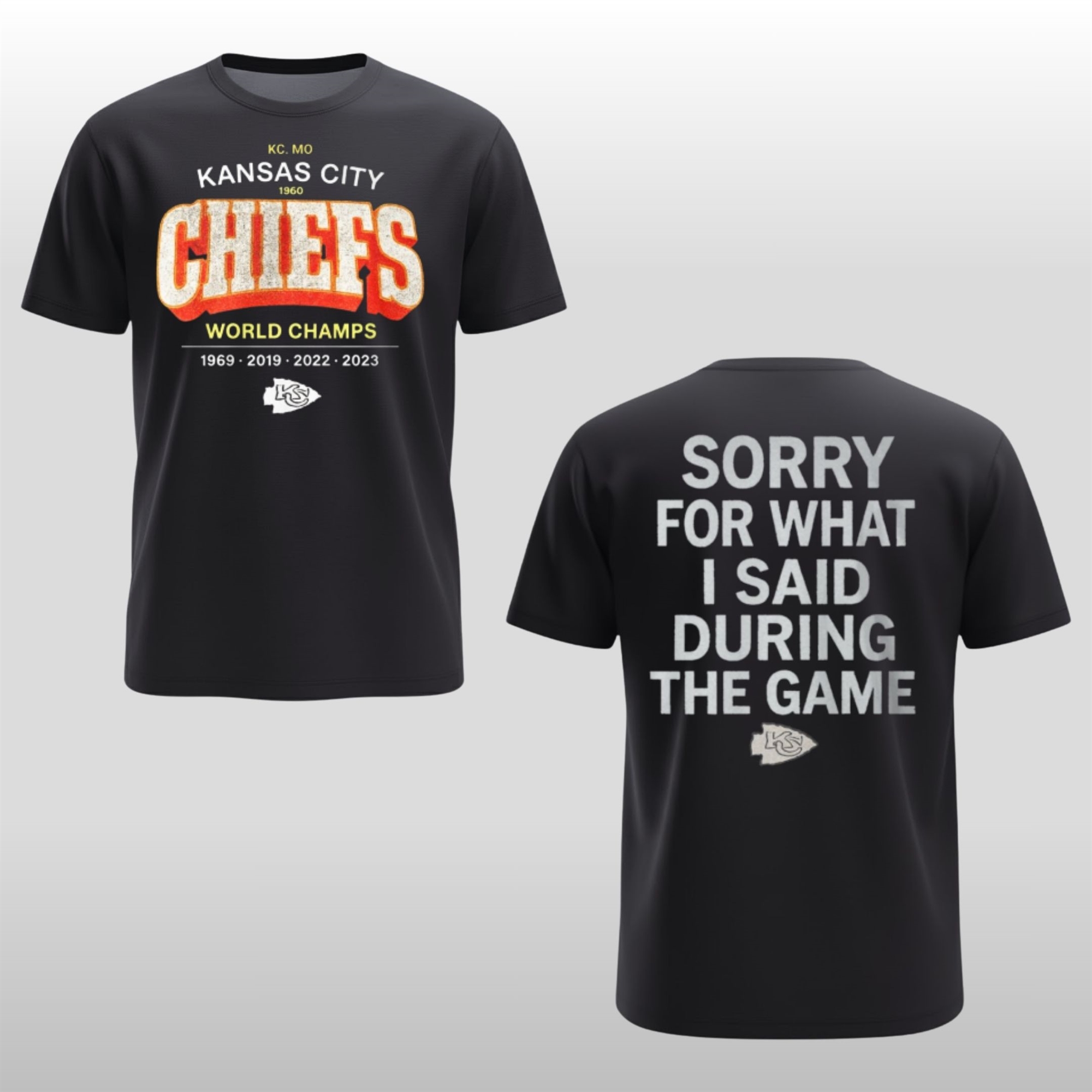 KC-Chiefs-World-Champs-1969-2019-2022-2023-Sorry-For-What-I-Said-During-The-Game-Shirt KC Chiefs World Champs 1969 2019 2022 2023 Sorry For What I Said During The Game Shirt