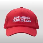 Make America Trumpless Again Hat