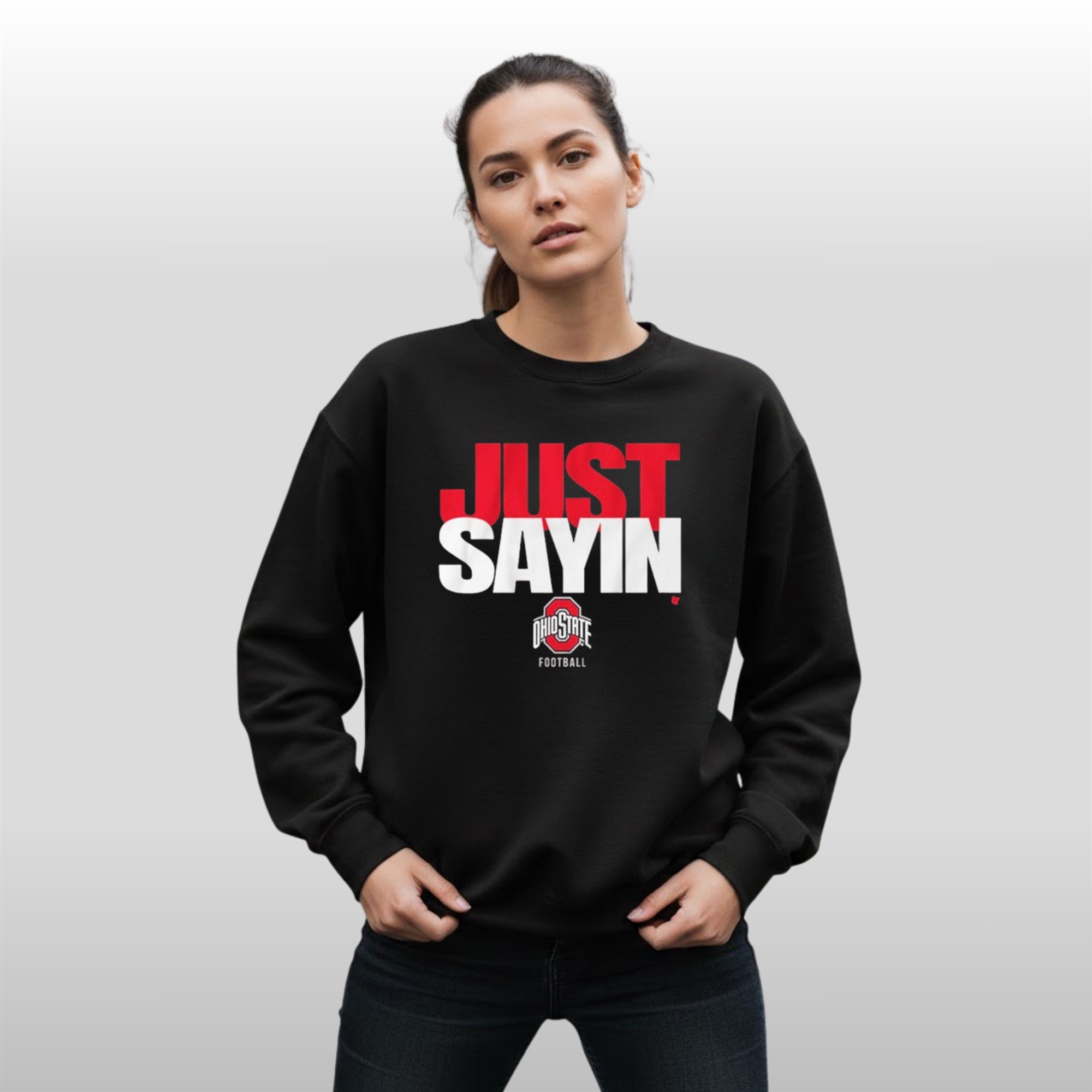 Ohio-State-Football-Julian-Sayin-Just-Sayin-Shirt-3-3 Ohio State Football Julian Sayin Just Sayin Shirt 3 3