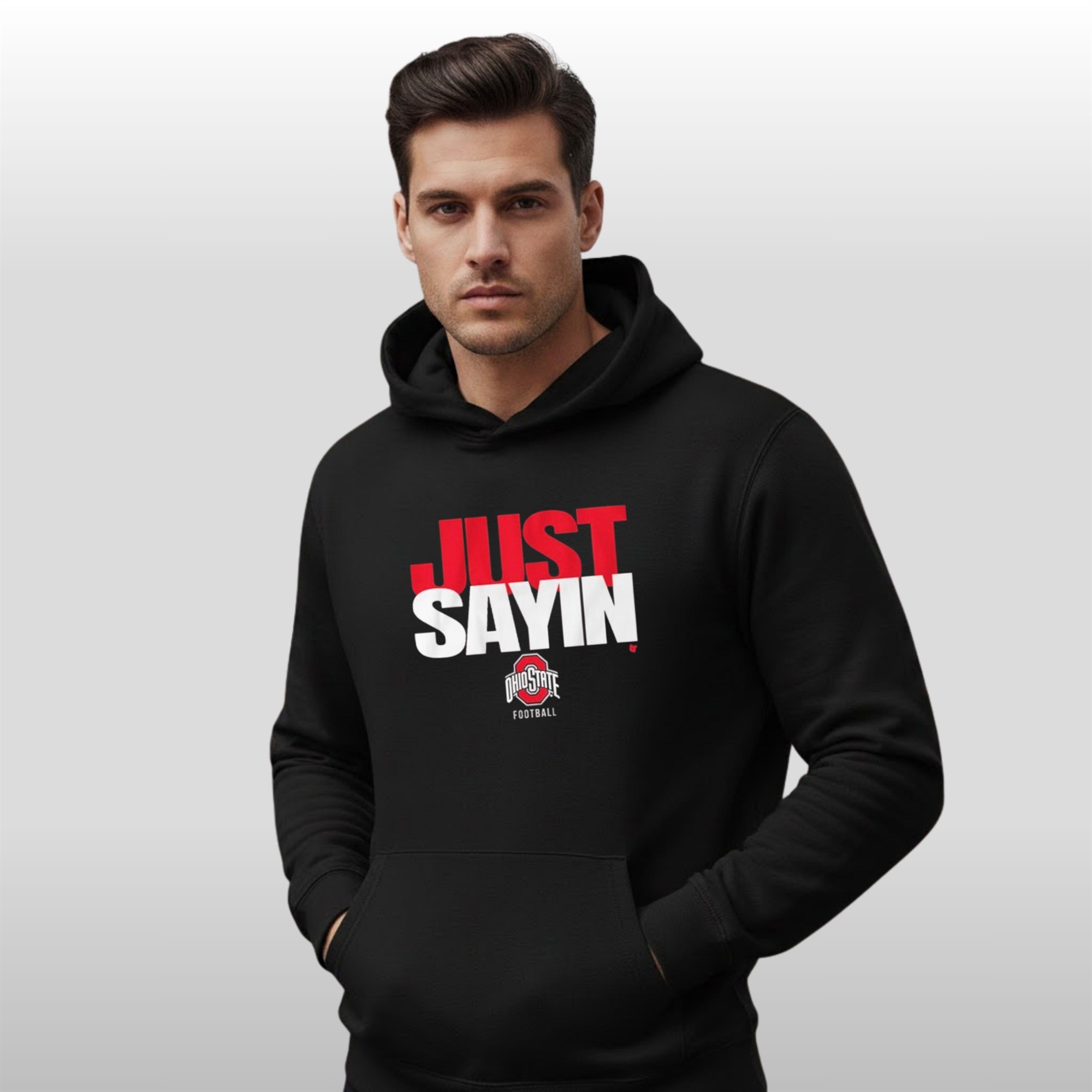 Ohio-State-Football-Julian-Sayin-Just-Sayin-Shirt-5-5 Ohio State Football Julian Sayin Just Sayin Shirt 5 5