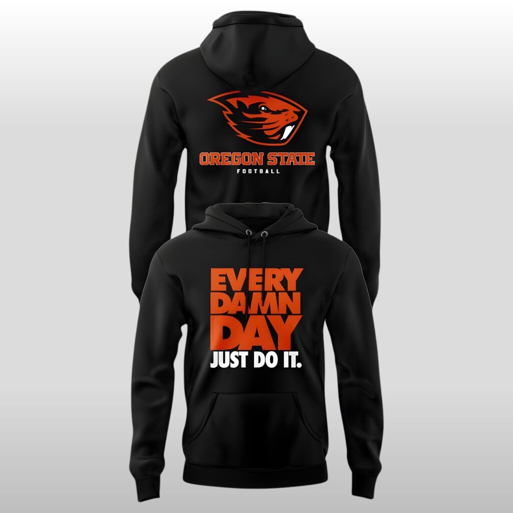 Oregon State Beavers Every Damn Day Just Do It 2025 2026 Hoodie