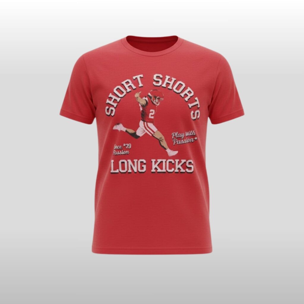 Short Shorts Long Kicks Since 79 Play With Passion Shirt 2