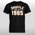 Shuffle Like It's 1985 Chicago Bears Shirt