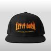 Spencer Pratt Let It Burn Hat 3 Spencer Pratt Let It Burn Hat
