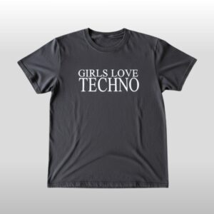 George Daniel Girls Love Techno Shirt