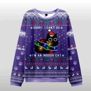2025 Christmas Sorry I Can't Go I’m an Indoor Cat Ugly Sweater
