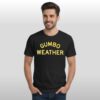 T Bob Hebert Gumbo Weather Shirt 2 1 2