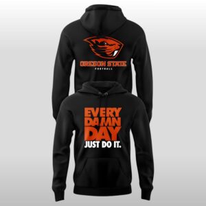 Oregon State Beavers Every Damn Day Just Do It 2025 2026 Hoodie