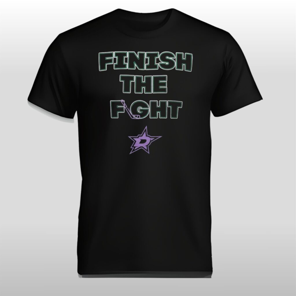 pIrCVnX2 Dallas Star Finsh The Fight Shirt 1 1