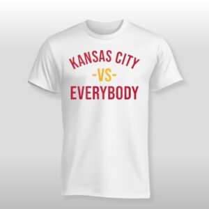 Kansas City Vs Everybody Shirt