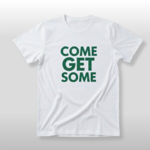 Jordan 2025 Come Get Here Shirt