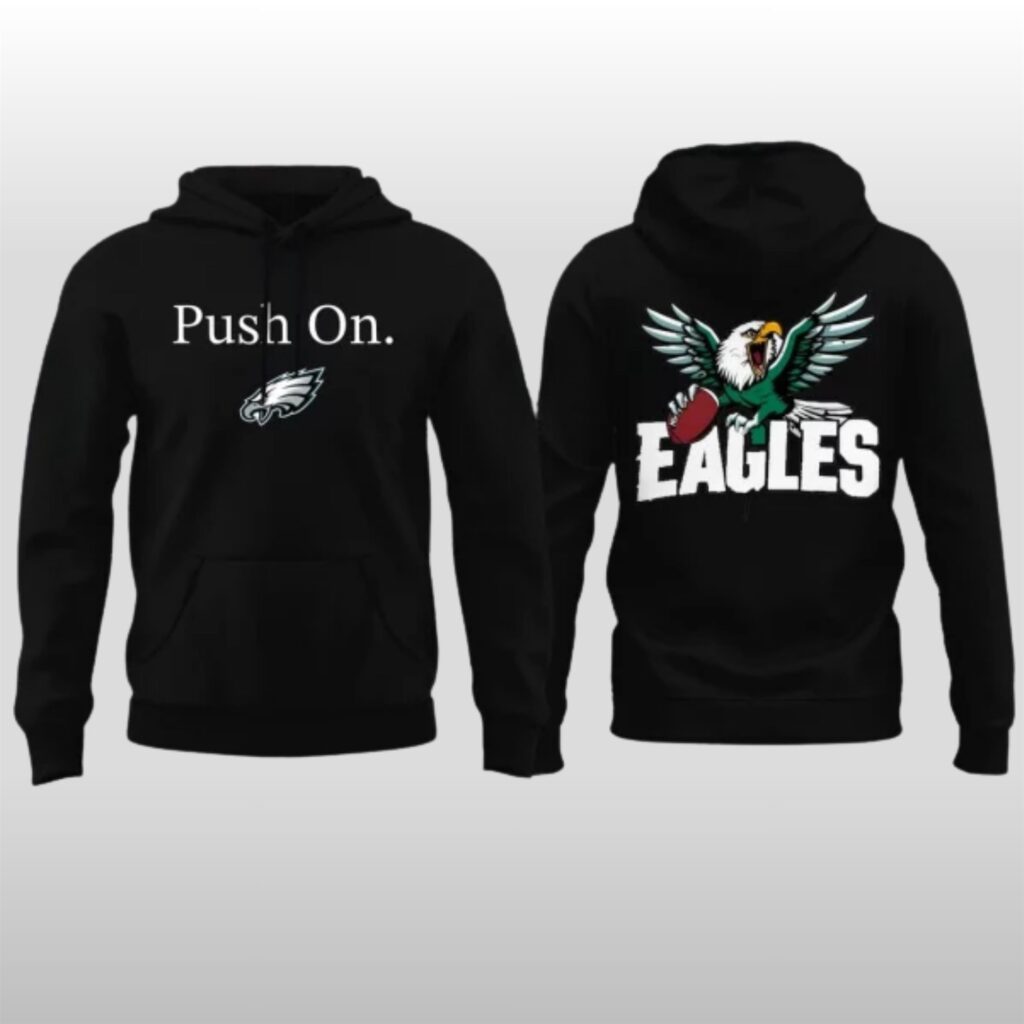 2026 Philadelphia Eagles Push On Hoodie