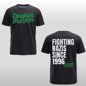 Dropkick Murphys Fighting Nazis Since 1996 Shirt