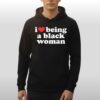Andy Milonakis I Love Being A Black Woman Shirt 4