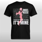 Angel Reese Mebounds Anything That Comes Off That Board It's Mine Shirt